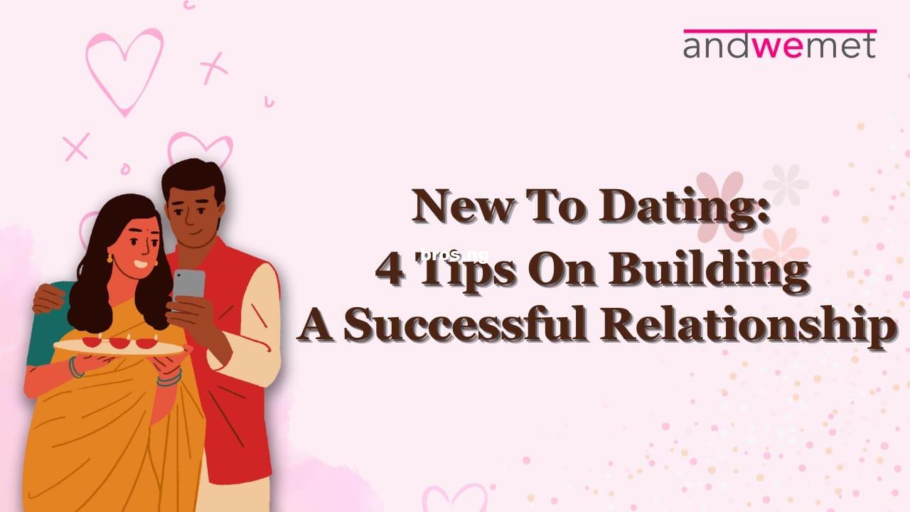 Four Key Dating Rules for Healthier Romamtic Relationships